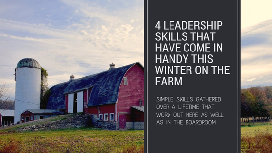 Leadership Skills that have come in handy this winter on the farm